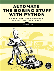 Automate the Boring Stuff by Al Sweigart